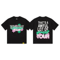 That's A Awful Lot Of Cough Syrup Jokes Up Tour T-Shirt - Black